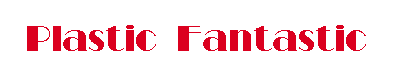 [Plastic Fantastic Logo]